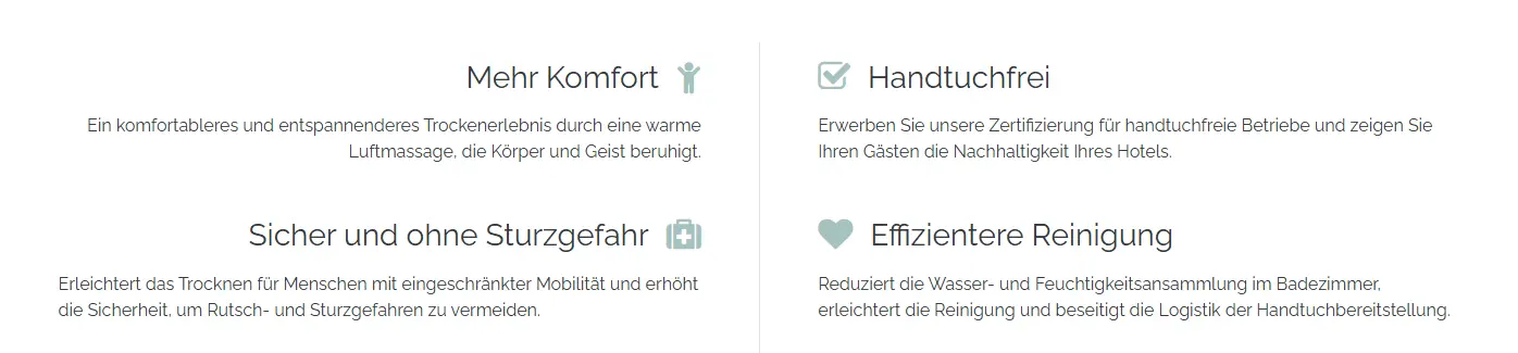 Mehr Komfort, Handtuchfrei, sicherer, effizienter